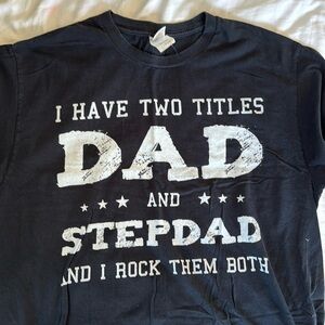 Dad step dad shirt